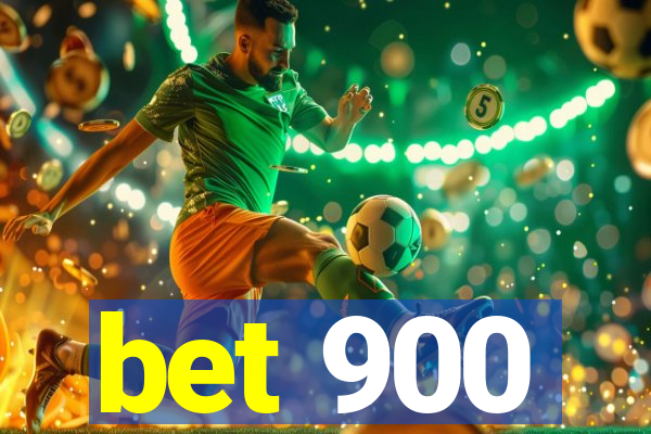 bet 900